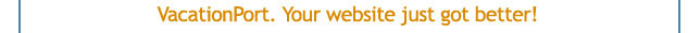 VacationPort. Your website just got better!